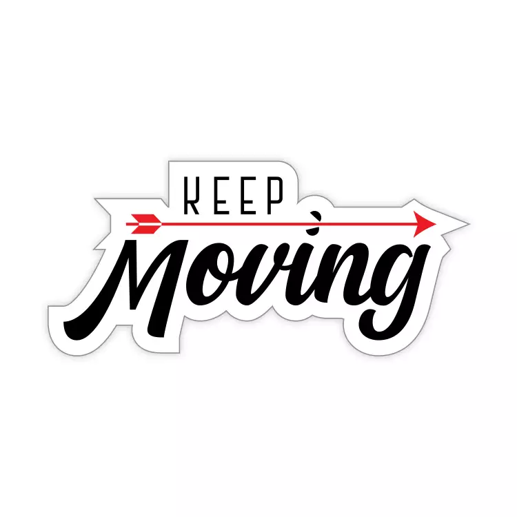 Keep Moving Sticker