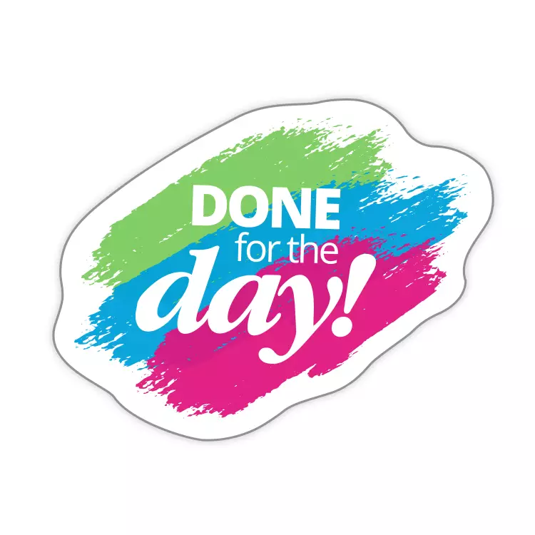 Done for the Day Sticker
