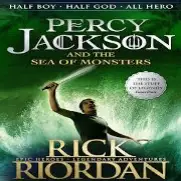 PERCY JACKSON AND THE SEA OF MONSTERS BY RICK RIORDAN