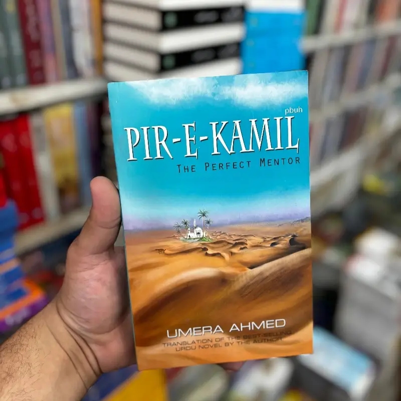 Pir-e-Kamil ( The Perfect Mentor ) 100% Original imported Quality Book By Umera Ahmed